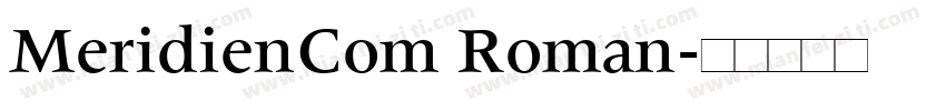 MeridienCom Roman字体转换